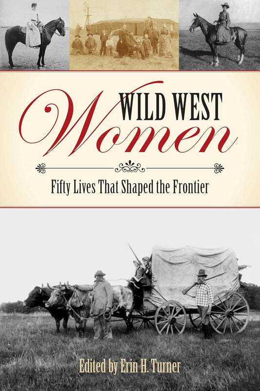 Wild West Women by Erin H. Turner