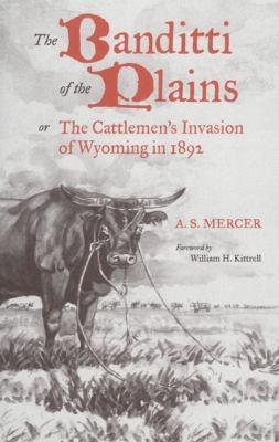The Banditti of the Plains by A. S. Mercer