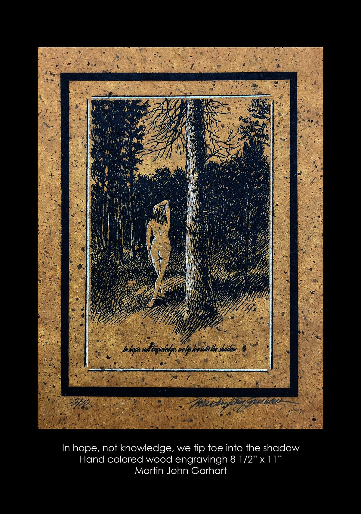 Martin John Garhart "In hope, not knowledge, we tiptoe into the shadow"