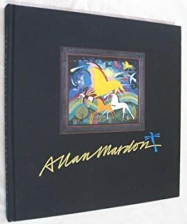 The Narrative Art of Allan Mardon by Allen Mardon
