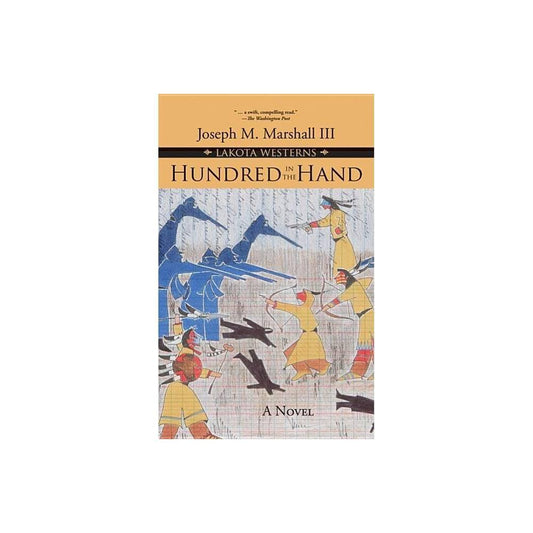Hundred in the Hand by Joseph M. Marshall III