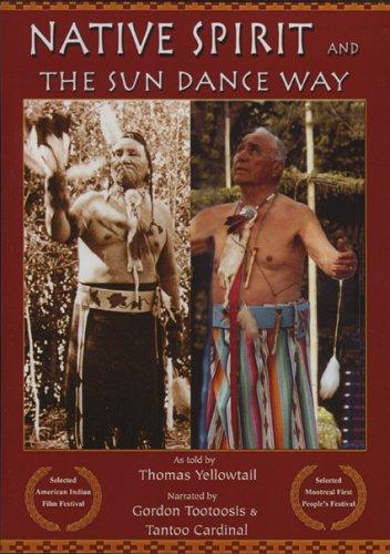 Native Spirit and The Sun Dance Way (DVD)