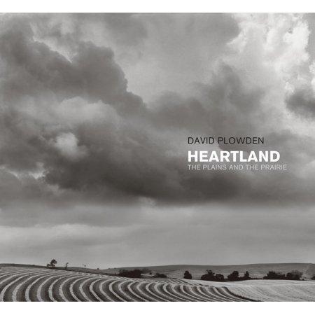 Heartland: The Plains and the Prairie by David Flowden