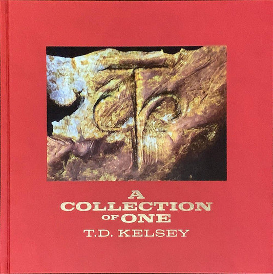 A Collection of One by T.D. Kelsey