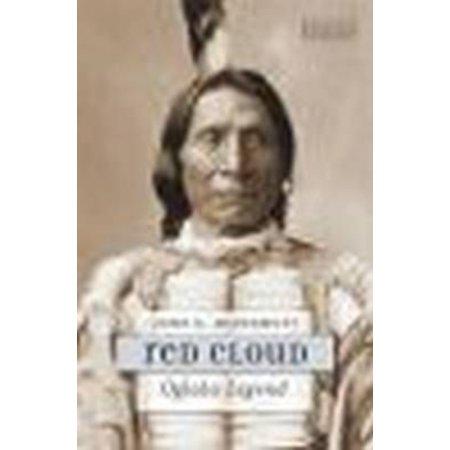 Red Cloud: Oglala Legend by John D. McDermott