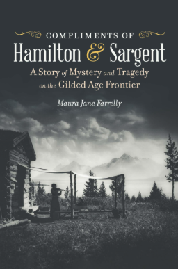 Compliments of Hamilton and Sargent by Maura Jane Farrelly