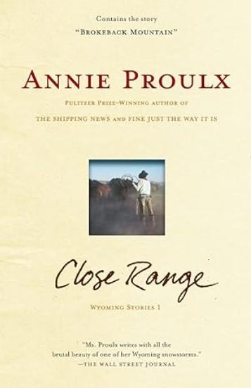 Close Range by Annie Proulx
