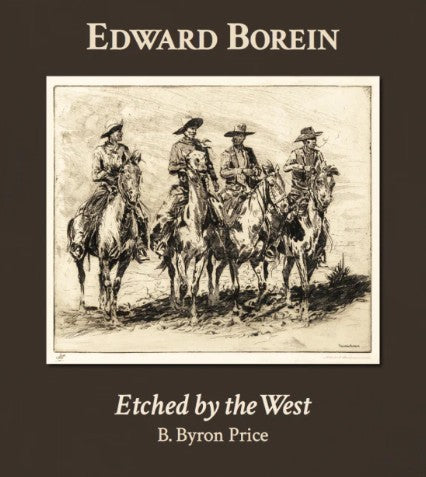 Edward Borein: Etched by the West (B. Bryon Price)