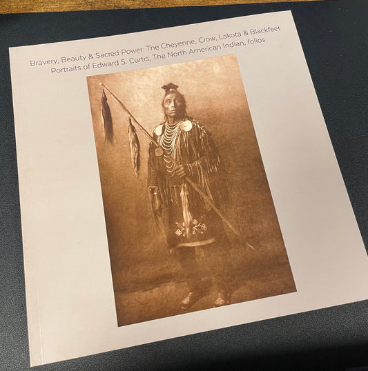 Bravery, Beauty & Sacred Power: The Cheyenne, Crow, Lakota, & Blackfeet Portraits of Edward S. Curtis, The North American Indian, folios Catalogue