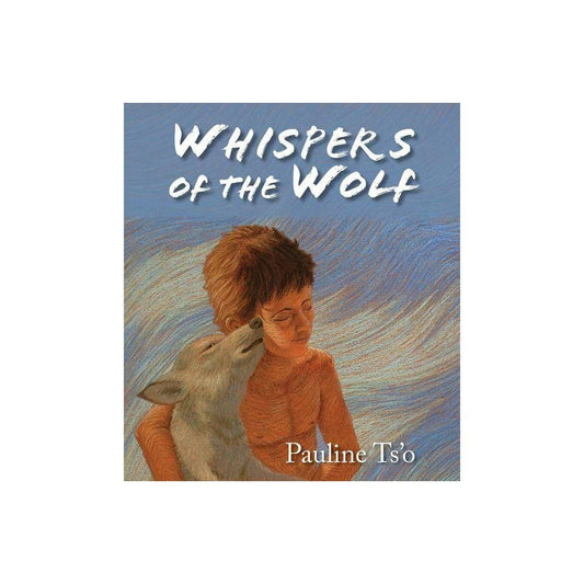 Whispers of the Wolf by Pauline Ts'o
